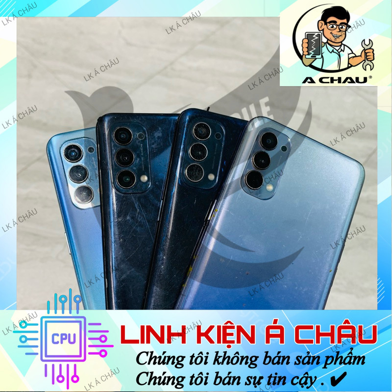 Cụm Xác OPPO RENO 4 Nguyên Rin ( Bảo Hành Main 3 Tháng ) CỤM XÁC CPH2113 - LK Á CHÂU