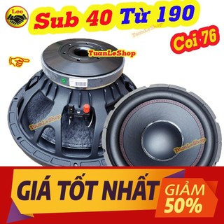 LOA SUB 40 TỪ 190 CÔN 76MM, LOA SUB ĐÁNH CĂNG, LOA SIÊU TRẦM 40,- GIÁ 1 LOA SUB BASS 40 TỪ 190 1513