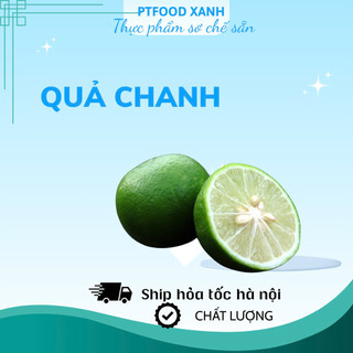 ĐỒ ĂN SƠ CHẾ SẴN ( Ship hỏa tốc Hà Nội ) - 100g Chanh quả, chanh xanh tươi ngon, rau củ quả sạch Vân Nội