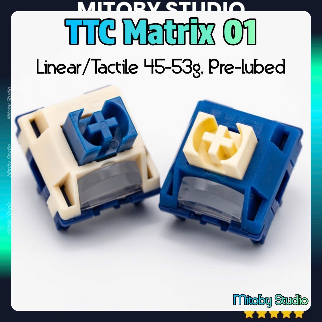 TTC Matrix-01 Tactile TTC x Matrix Linears Switch, Công tắc bàn phím cơ siêu tản led Mitoby Factory