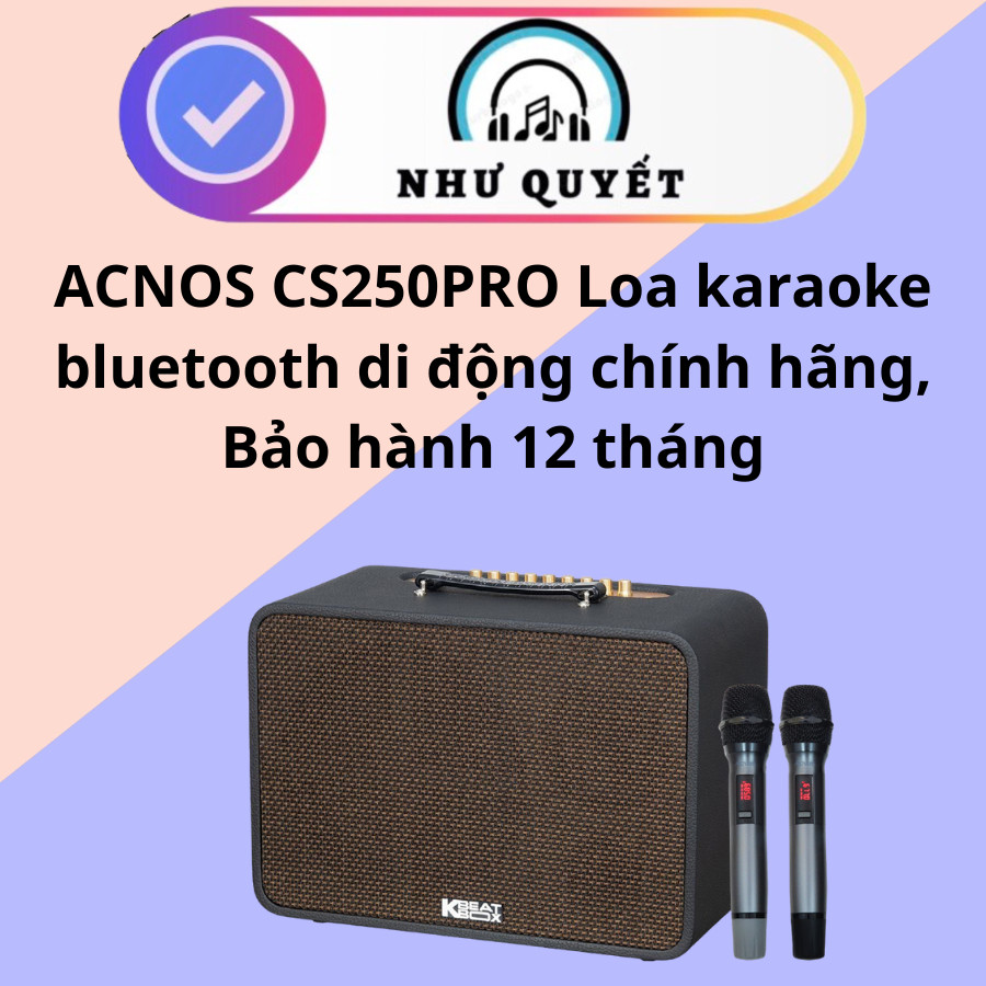 ACNOS CS250PRO Loa karaoke bluetooth di động chính hãng, Bảo hành 12 tháng