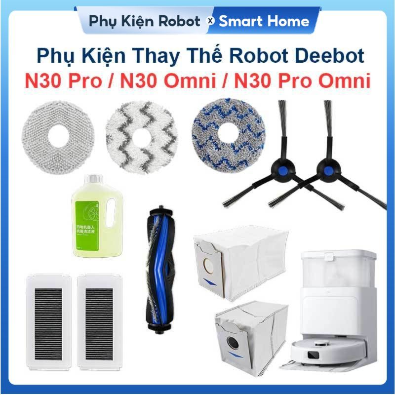 Phụ Kiện Thay Thế Robot Deebot N30 Pro, N30 Omni,  N30 Pro Omni - Chổi Lăn, Chổi Cạnh, Bộ Lọc, Túi Đ