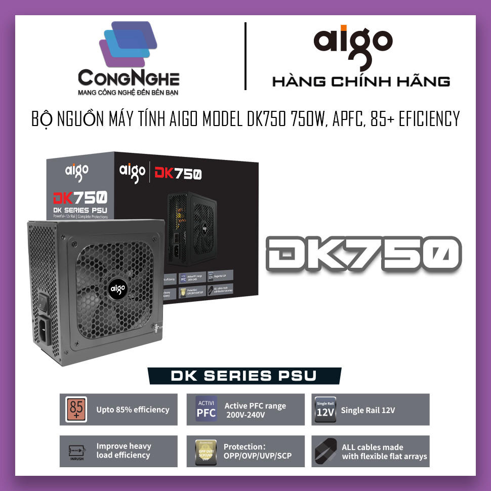 BỘ NGUỒN MÁY TÍNH AIGO MODEL DK750 750W, APFC, 85+ EFICIENCY