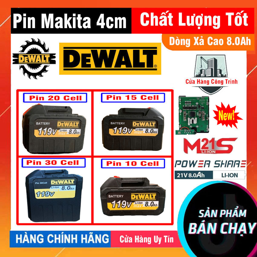 Combo Pin Đóng 10cell,15cell,20cell,30cell Dewalt  Dòng Xả Cao 8.0Ah Chân Pin Phổ Thông 4cm