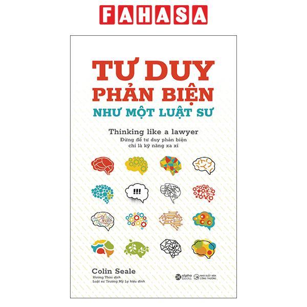 Sách - Tư Duy Phản Biện Như Một Luật Sư - Thinking Like A Lawyer