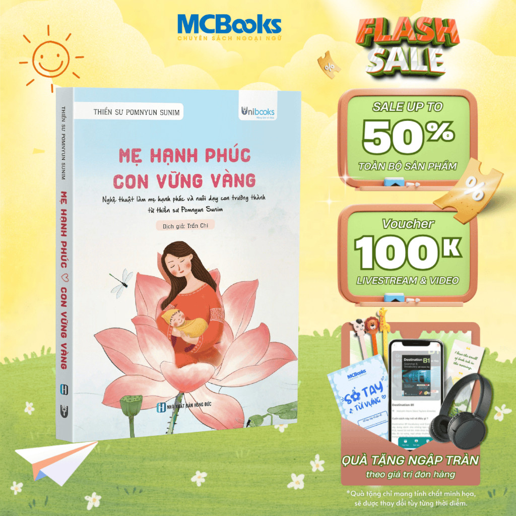 Sách Mẹ hạnh phúc, con vững vàng – Nghệ thuật làm mẹ hạnh phúc và nuôi dạy con trưởng thành MCBooks
