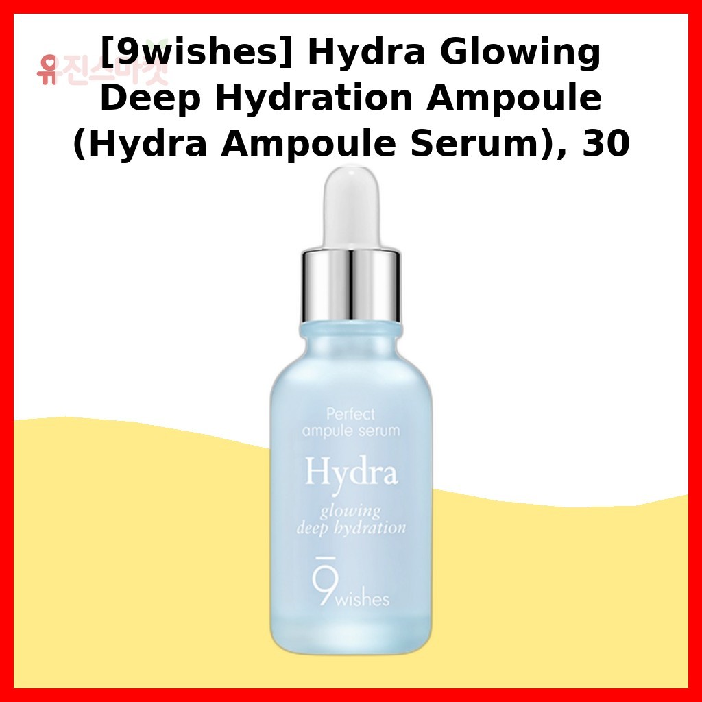 [9wishes] Hydra Glowing Deep Hydrat hóa Ampoule (Hydra Ampoule Serum), 30 mL