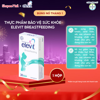  Elevit Breastfeeding Vitamin bổ sung cho phụ nữ sau sinh và cho con bú có DHA Omega3 Canxi và Các khoáng chất khác 