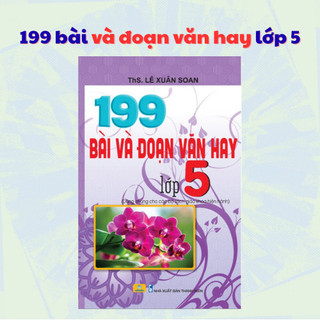 Sách - 199 bài và đoạn văn hay lớp 5 (ND)