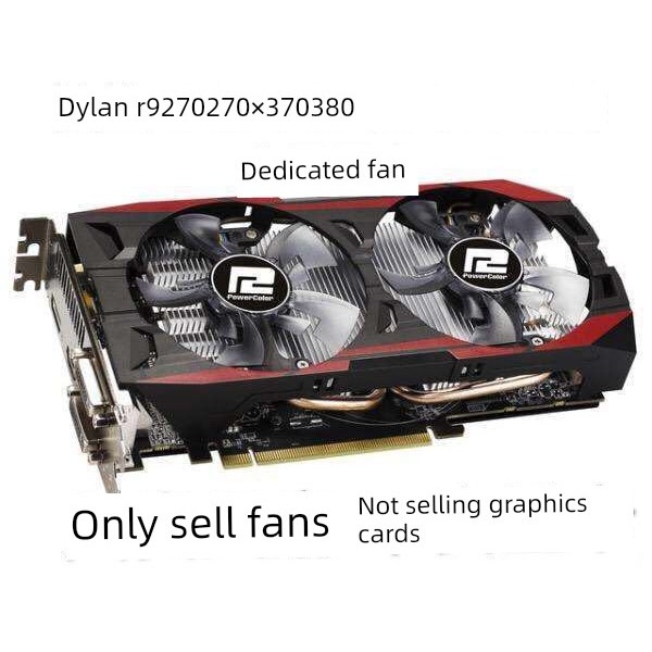 Dylan R9 270 270X 370 380 Phiên bản năng lượng mát mẻ GA91O2H Card đồ họa thông minh Kiểm soát nhiệt