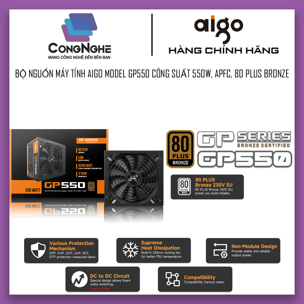 BỘ NGUỒN MÁY TÍNH AIGO MODEL GP550 CÔNG SUẤT 550W, APFC, 80 PLUS BRONZE