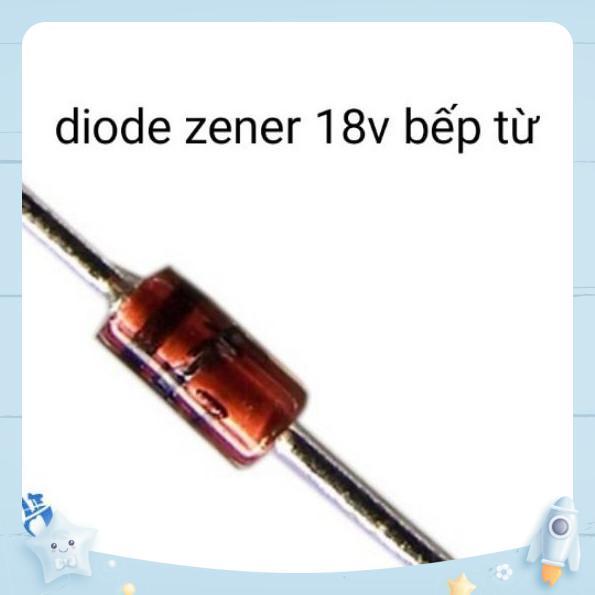 diode zener 18v bếp từ ( 10 chiếc)