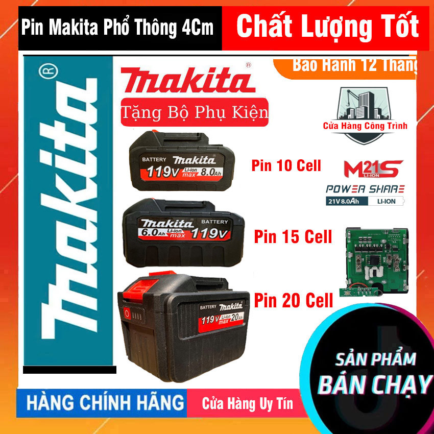 Pin 10 cell, pin 15cell, pin 20cell , MAKITA chân pin phổ thông pin 15 cell dự phòng sử dụng cho các