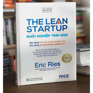 Sách - Khởi Nghiệp Tinh Gọn (The Lean Startup) - Eric Ries (Pace Books)