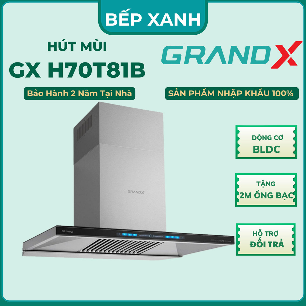 Bếp Xanh | Hút mùi GrandX GX H70T81B | HÀNG CHÍNH HÃNG