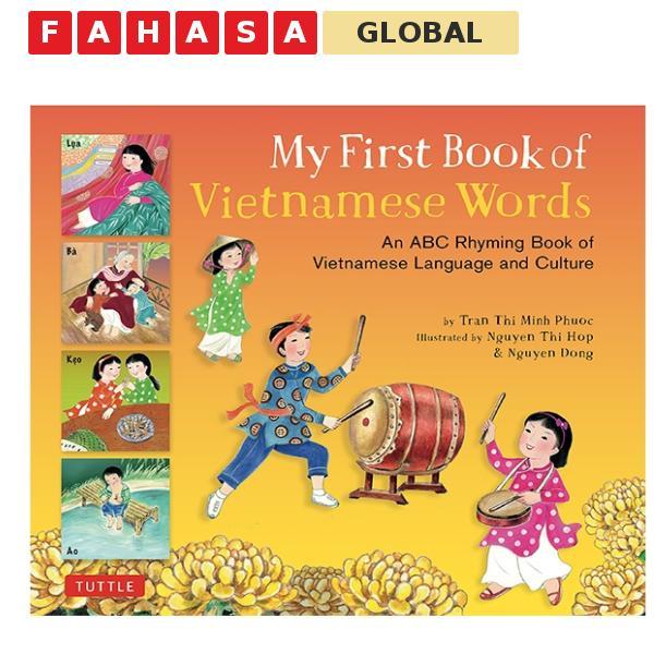 Sách ngoại văn: My First Book of Vietnamese Words: An ABC Rhyming Book of Vietnamese Language and Cu