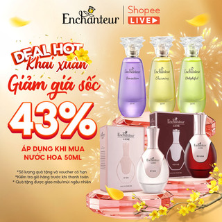  Nước hoa cao cấp Enchanteur EDT   EDP 50ml lưu hương dài lâu đạt chứng nhận Safe Perfume và Cruelty Free - LIVE 