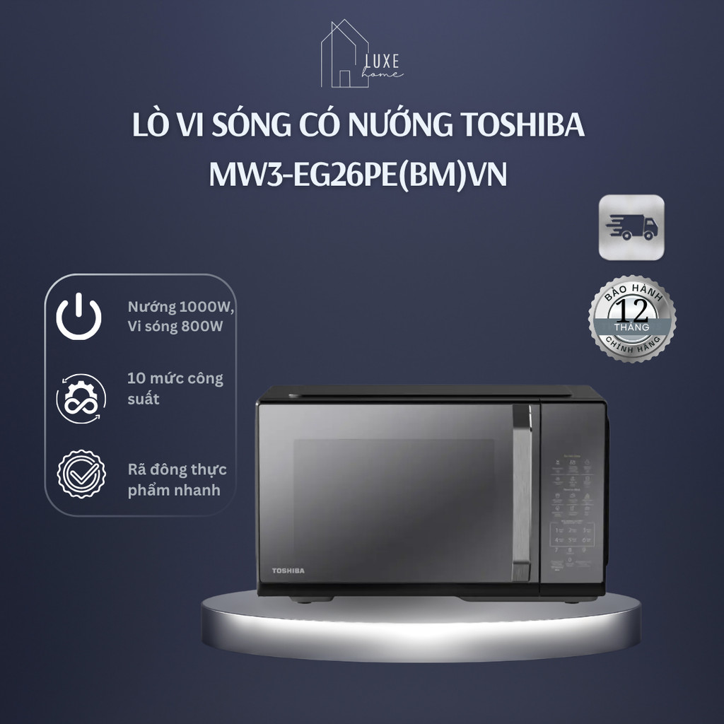 Lò vi sóng có nướng Toshiba MW3-EG26PE(BM)VN 26 lít - Hàng Chính Hãng Bảo Hành 12 Tháng