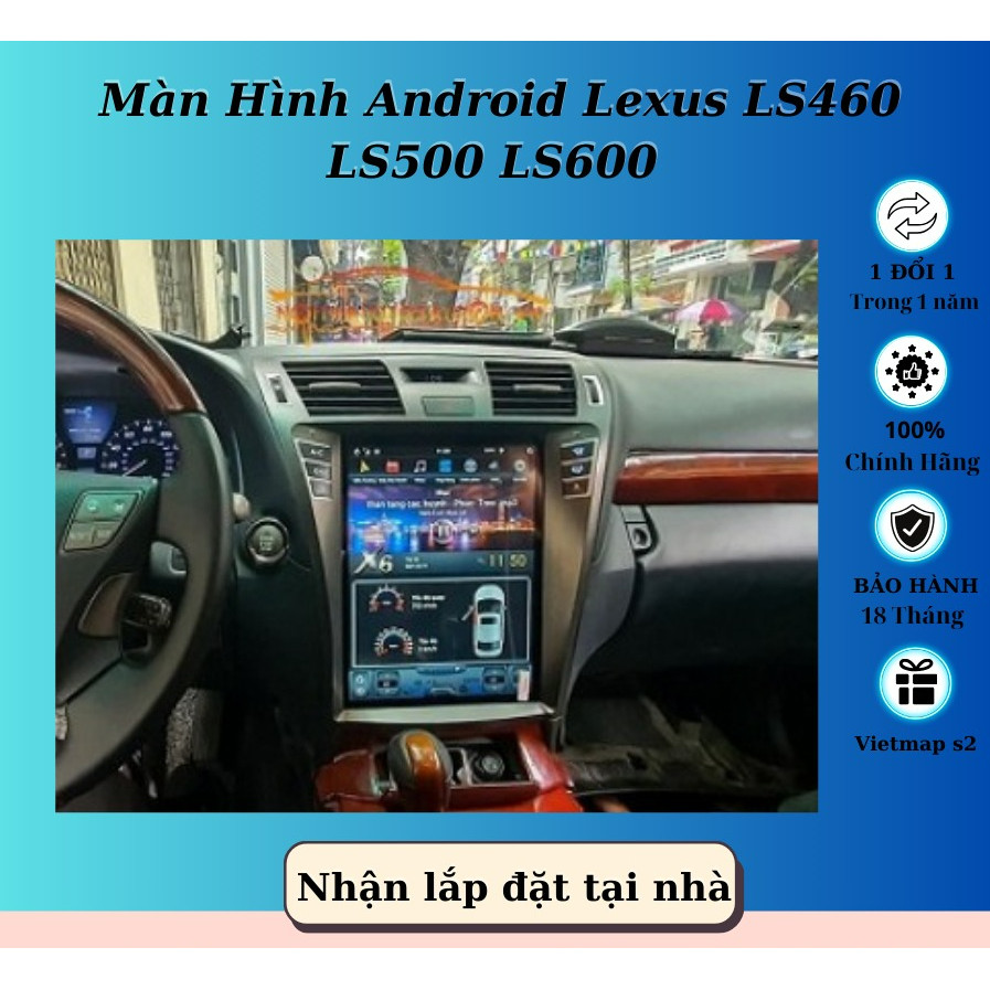 [HÀNG MỚI]Màn Hình Android LexusLS460 LS500 LS600  RAM 4GB ROM 64GB 24 THÁNG