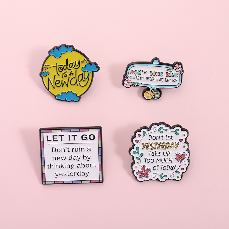 Trâm cài áo kim loại với câu trích dẫn "Let It Go": Đừng để hôm qua chiếm hết hôm nay - Phụ kiện thờ