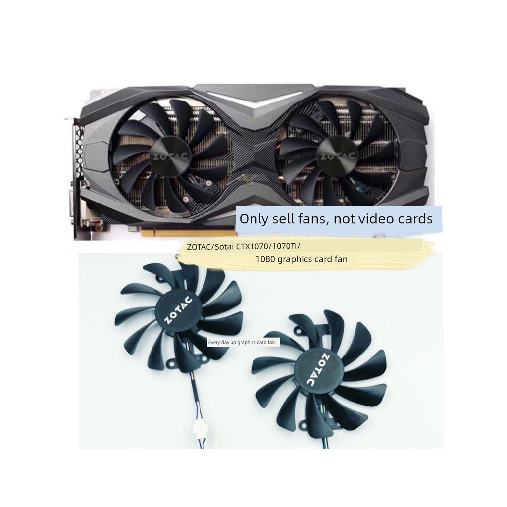 Quạt làm mát Card đồ họa ZOTAC / ZOTAC GTX1070 / 1070Ti / 1080 AMP ED 8GB GAA8S2U