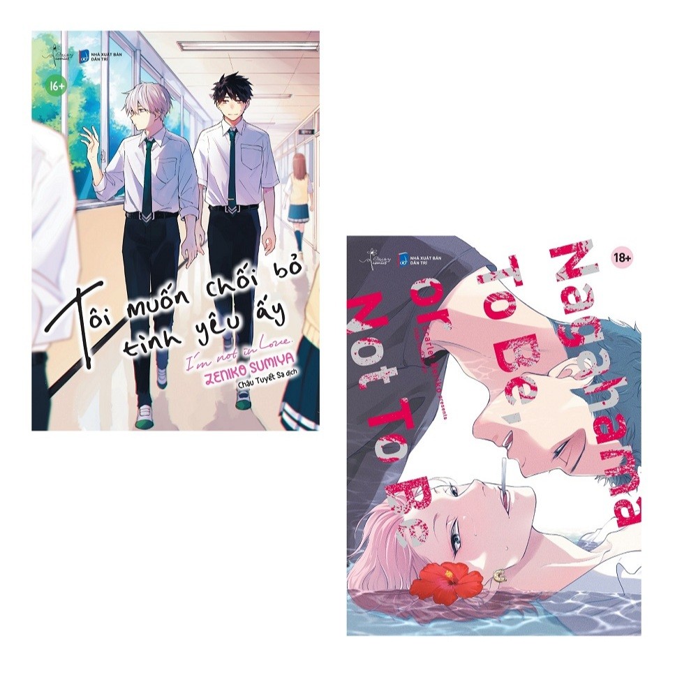 Sách - bo 2 Cuốn: Tôi Muốn Chối Bỏ Tình Yêu Ấy + Nagahama To Be, or Not To Be