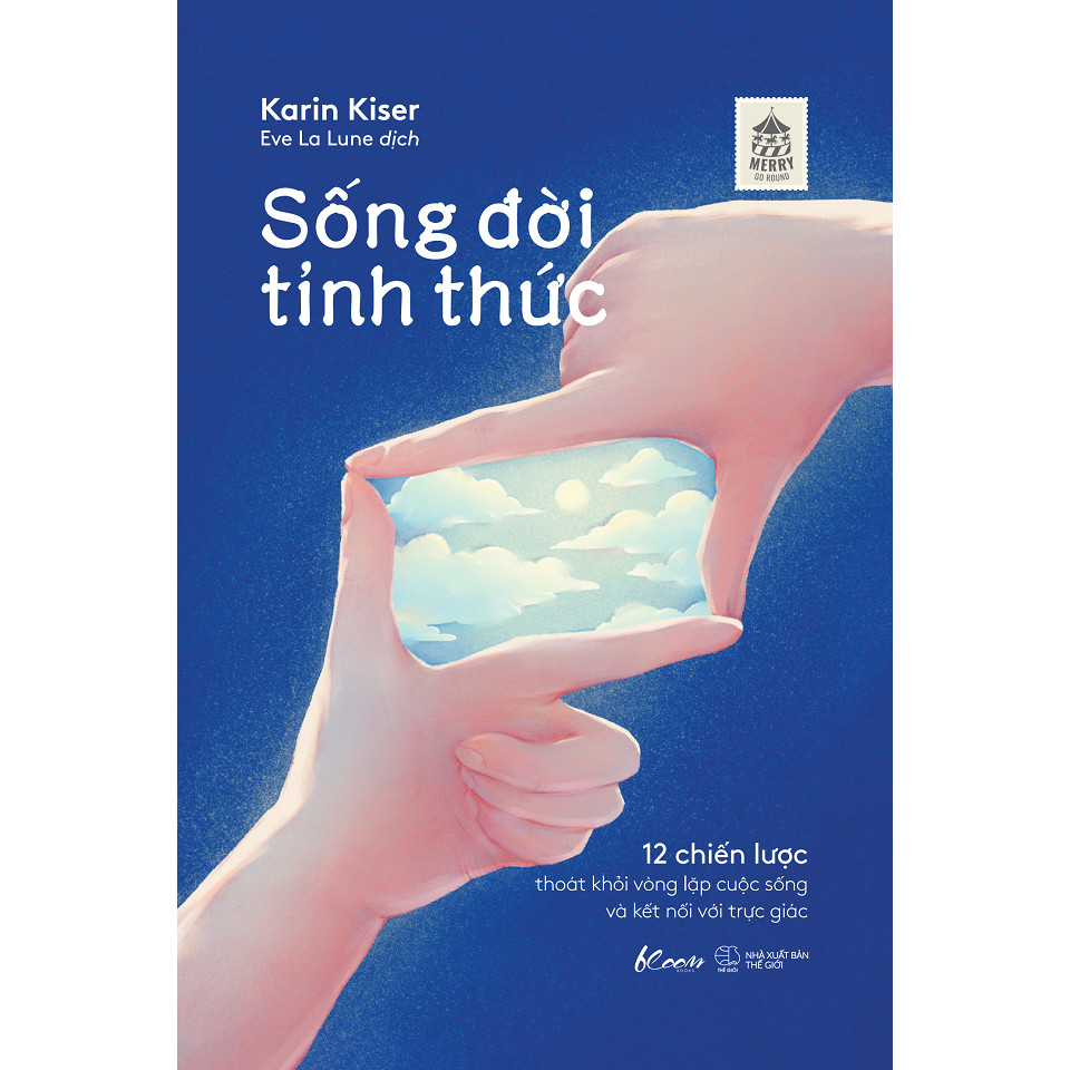 Sách - Sống Đời Tỉnh Thức - Karin Kiser