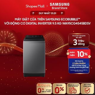   MIỄN PHÍ VẬN CHUYỂN  Máy giặt cửa trên Samsung EcobubbleTM với Động cơ Digital Inverter 9.5 kg WA95CG4545BDSV 