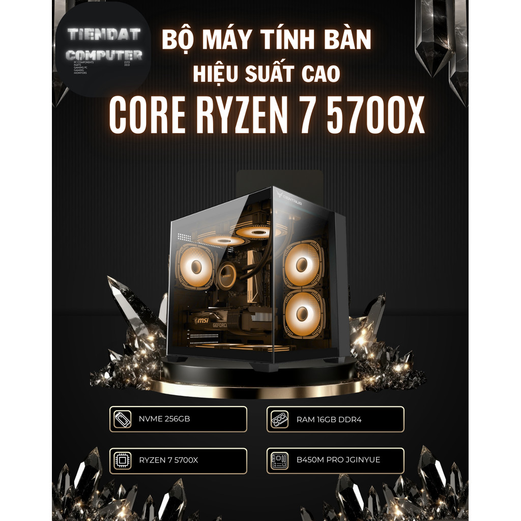 Bộ PC Gaming Ryzen 7 5700X | Main B450 Jginyue ARGB | RAM 16GB DDR4 | NVMe 256GB | Hiệu Năng Cao