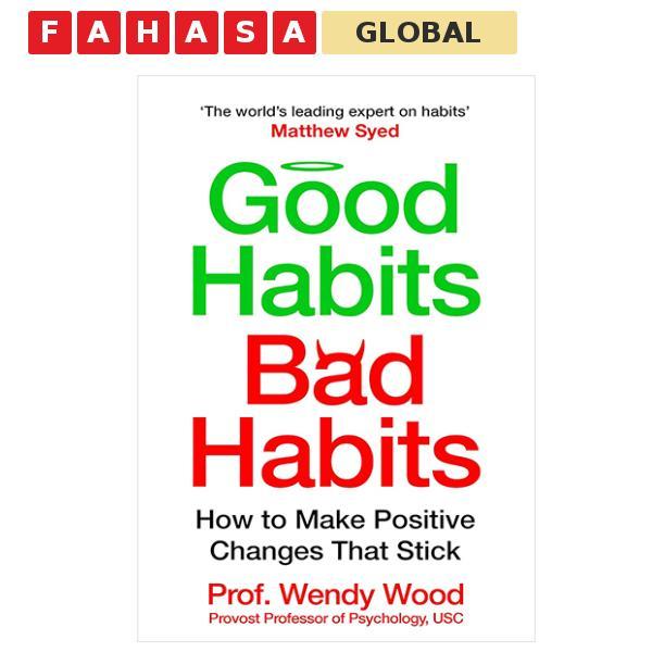 Sách ngoại văn: Good Habits, Bad Habits