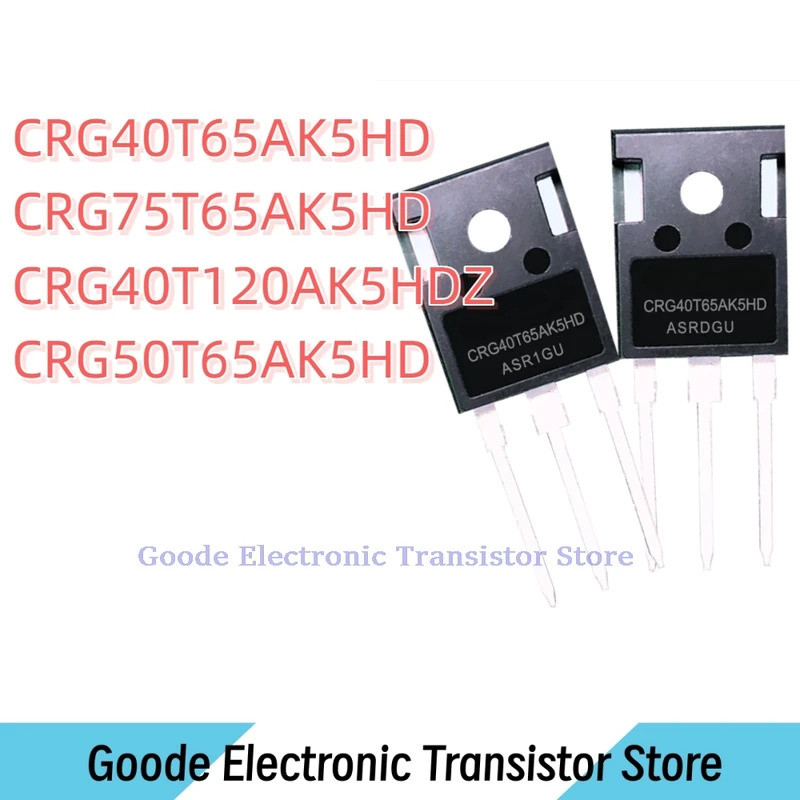 10 CÁI G40T65AK5HD CRG40T65AK5HD G75T65AK5HD CRG75T65AK5HD G40T120AK5HDZ CRG40T120AK5HDZ G50T65AK5HD