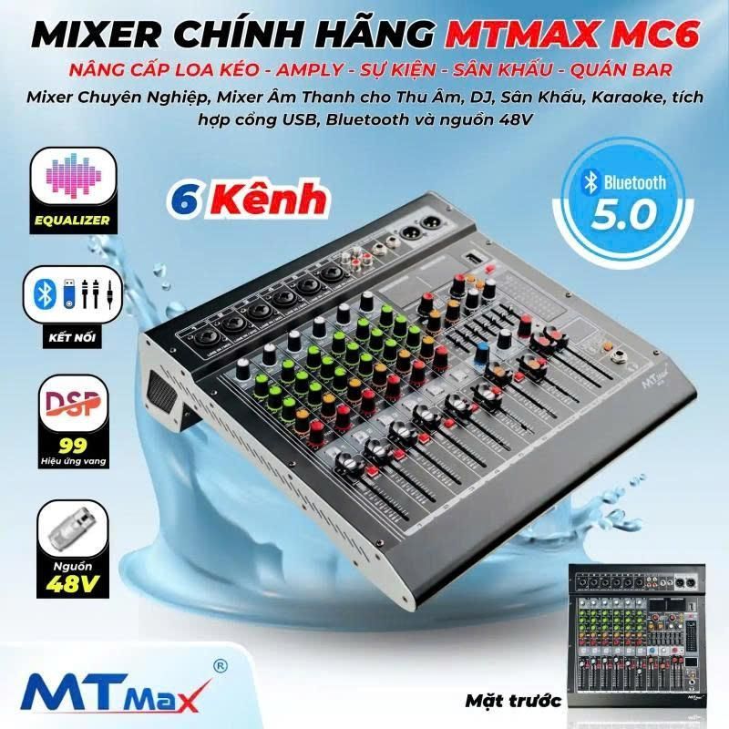 Mixer MTMAX MC6 chính hãng Chuyên Nghiệp, Chỉnh EQualizer 99 Hiệu Ứng Vang DSP