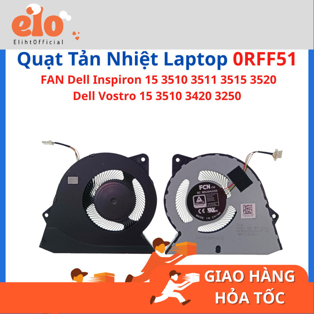 Fan Quạt Tản Nhiệt Dell Inspiron 15 3511 3510 3515 3520 3525 Vostro 3510 3520 3530 - 0RFF51 RFF51