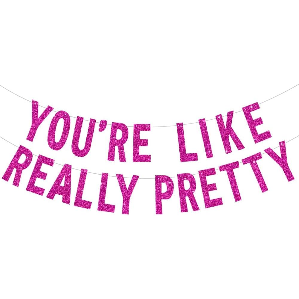BEISHIDA Hoa hồng đỏ You 're Like Really Pretty Long lanh Banner, KHÔNG DIY, Pre-Strung Mean Girls T