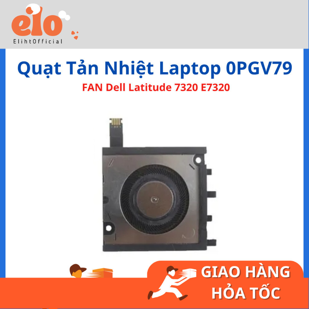 FAN Quạt tản nhiệt laptop Dell Latitude 7320 E7320 0PGV79 PGV79 ZIN - LIKENEW - BẢO HÀNH 1 THÁNG