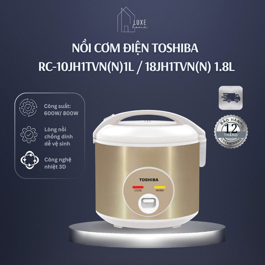 Nồi cơm điện Toshiba RC-10JH1TVN(N)1L / 18JH1TVN(N) 1.8L - Bảo hành chính hãng 12 tháng