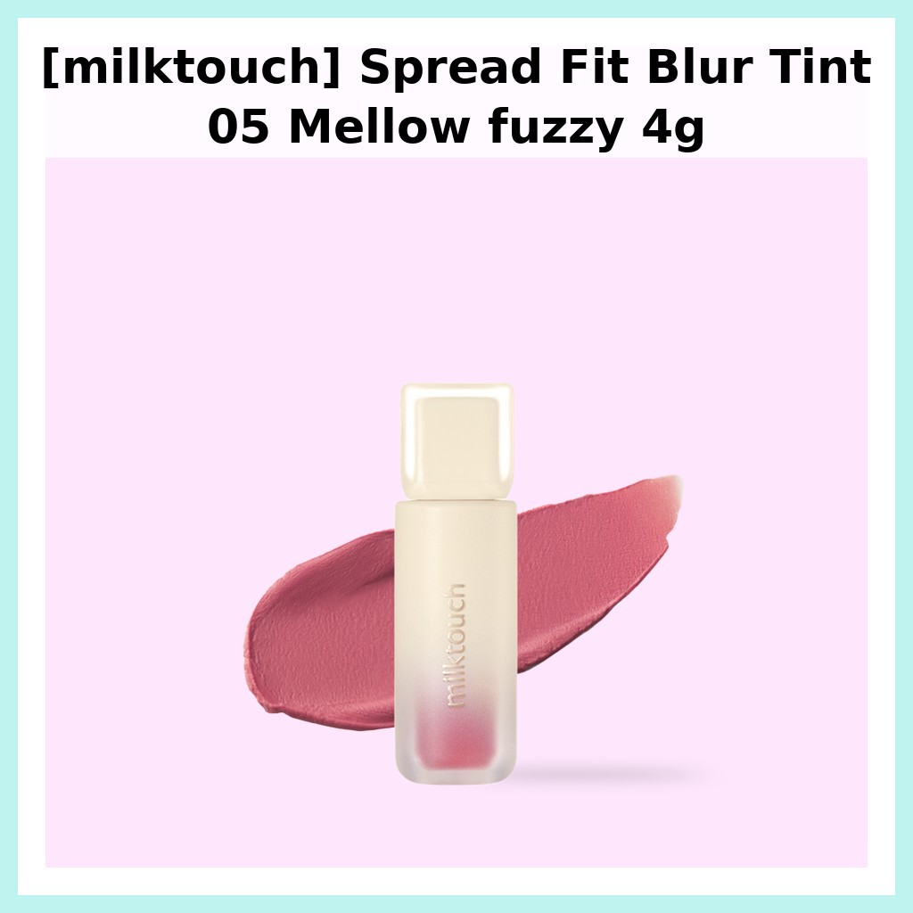 [milktouch] Spread Fit Blur Tint 05 Mellow fuzzy 4g / Son Tint Hàn Quốc / Hoàn thiện không tì vết / 