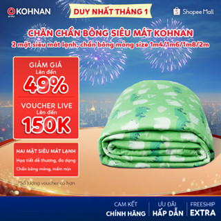 Chăn chần bông siêu mát KOHNAN 2 mặt siêu mát lạnh chần bông mỏng size 1m4 1m6 1m8 2m 