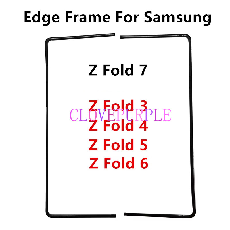 1X Dải Cạnh Cho Samsung Galaxy Z Fold 7 6 5 4 3 F966 F956 F946 F936 F926 Khung Giữa Đứng Vỏ Viền Tha