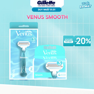  Dao Cạo Nữ  Lưỡi Dao Cạo GILLETTE Venus Smooth 