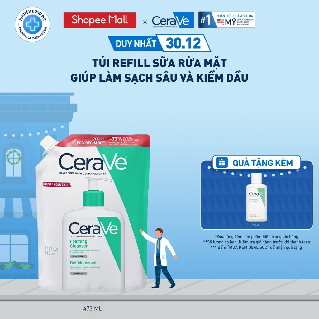  Túi refill sữa rửa mặt giúp làm sạch sâu và kiềm dầu Cerave Foaming Cleanser 473ML 