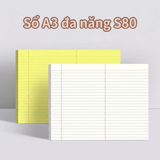 Sổ bài tập A3 50 tờ S80 giấy dày không lem mực vở ôn thi ghi chép tiện lợi khổ lớn giấy đẹp viết êm