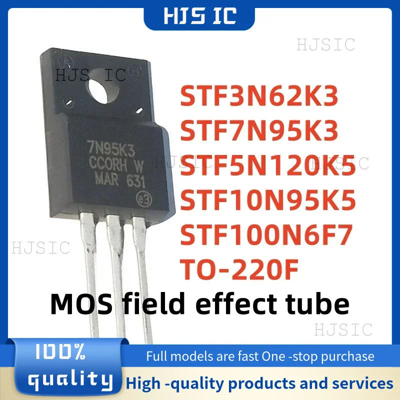 5 Chiếc STF100N6F7 100N6F7 STF5N120K5 5N120K5 STF10N95K5 10N95K5 STF7N95K3 7N95K3 STF3N62K3 3N62K3 T