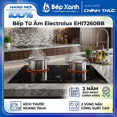 [FREESHIP HCM] Bếp Từ Âm Electrolux EHI7260BB - 2 Vùng Nấu - Ngang 70cm - Bảo Hành Chính Hãng 2 Năm