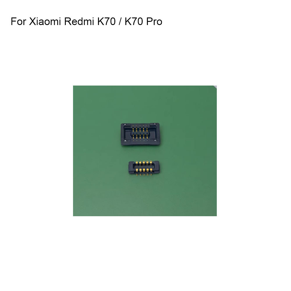 Bên Trong FPC Kết Nối Pin Kẹp Liên Hệ Cho Xiaomi Redmi K70 K70 Pro logic Trên Bo Mạch Chủ mainboard 