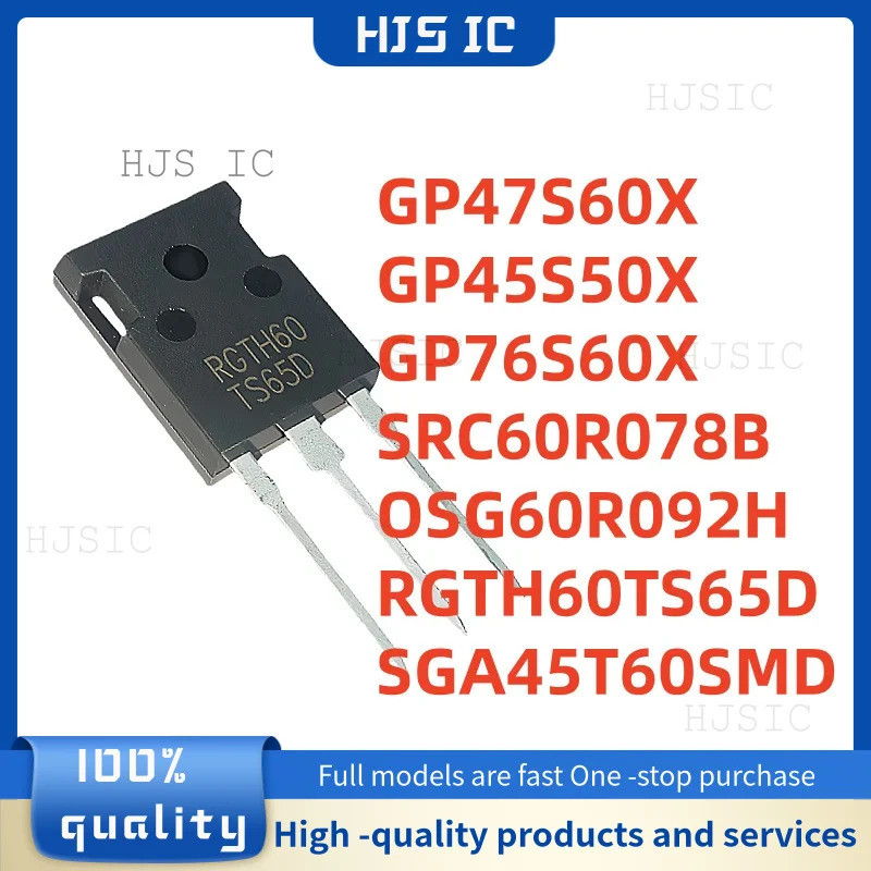5 CÁI SRC60R078B SGA45T60SMD OSG60R092H 0SG60R092H RGTH60TS65D RGTH60 TS65D GP47S60X GP45S50X GP76S6