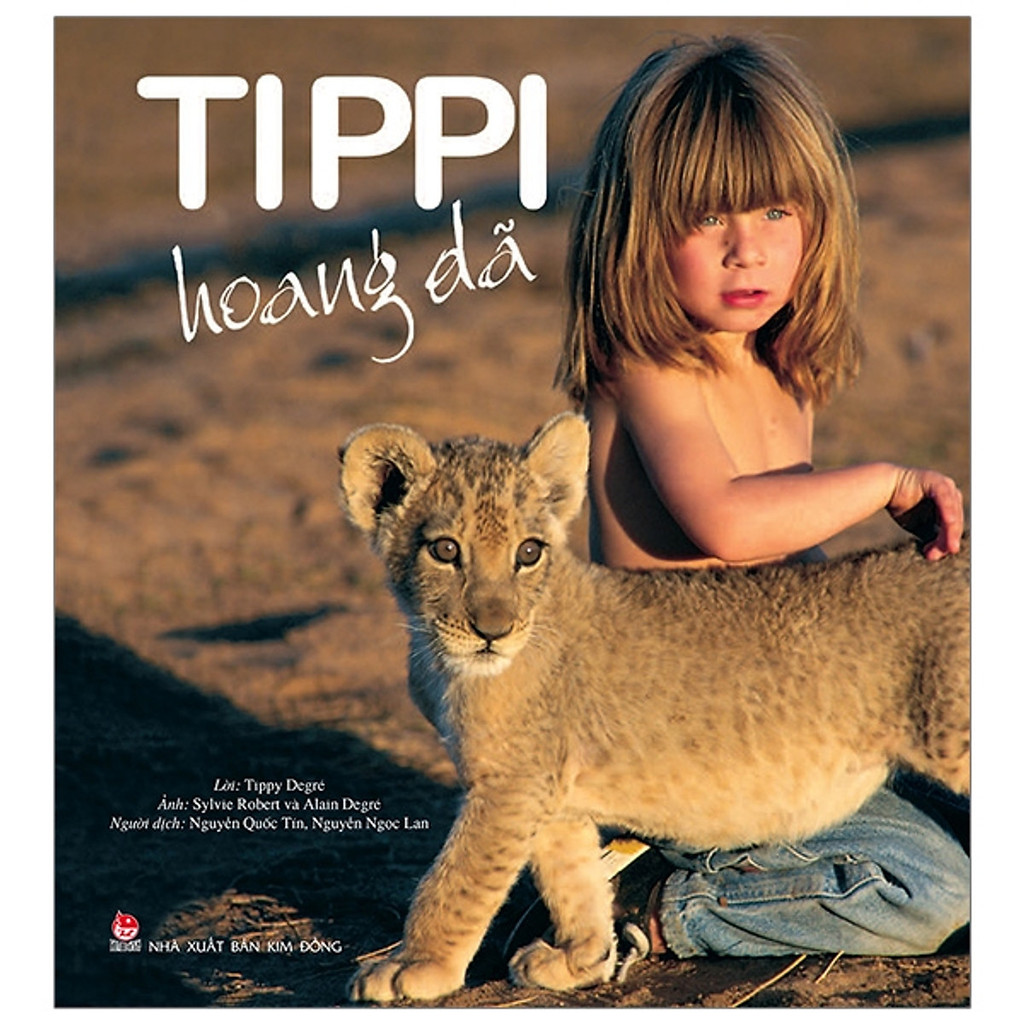 Sách - Tippi Hoang Dã - Kim Đồng