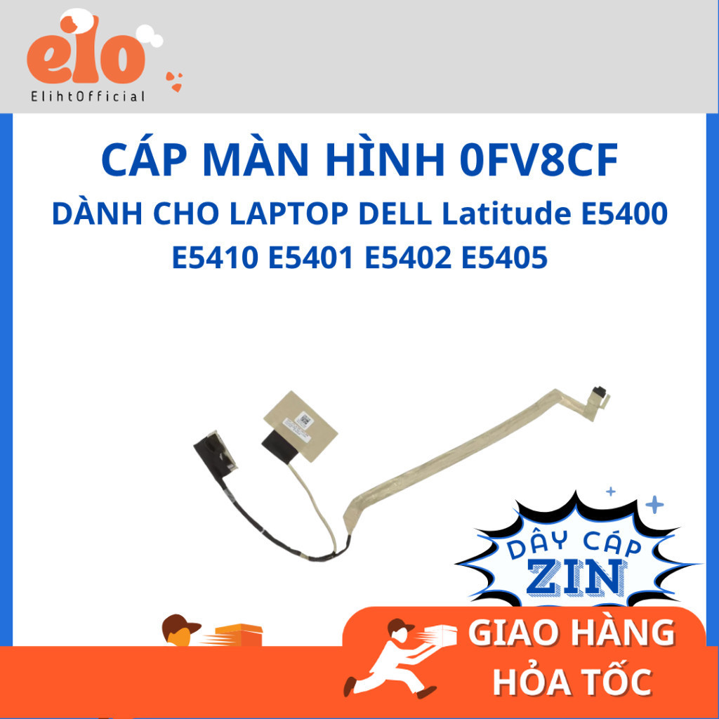 Cáp Màn Hình Laptop Latitude E5400 E5410 E5401 E5402 E5405  - 0FV8CF