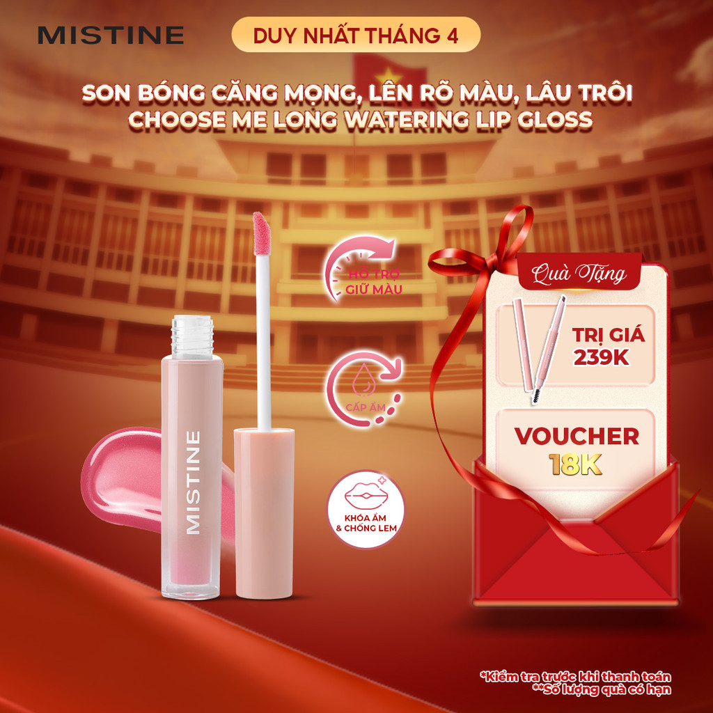 Son bóng, lâu trôi, bền màu đến 9h, dưỡng ẩm giúp môi căng mọng Mistine Choose Me Long Watering Lip Gloss 1.6g