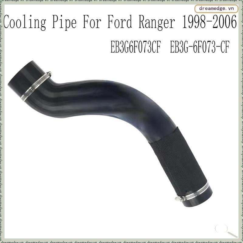 [dreamedge] Ống làm mát ống dẫn khí đầu ra làm mát EB3G6F073CF cho Ranger 1998-2006 EB3G-6F073-CF
